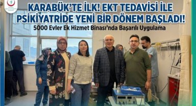 Karabük’te Ruh Sağlığı Hizmetlerinde Yeni Dönem: EKT Uygulaması Başladı