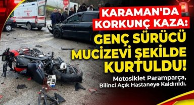 Karaman’da Motosiklet ile Otomobil Kafa Kafaya Çarpıştı: 1 Yaralı
