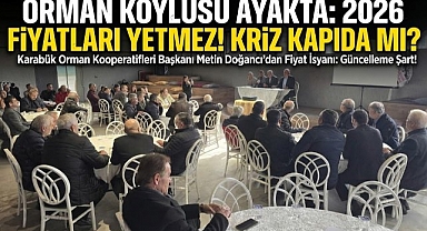 Ormancılık kooperatiflerinden 2026 yılı fiyatlarına dev tepki!