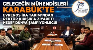 Rektör Kırışık Evrenos takımı ile bir araya geldi