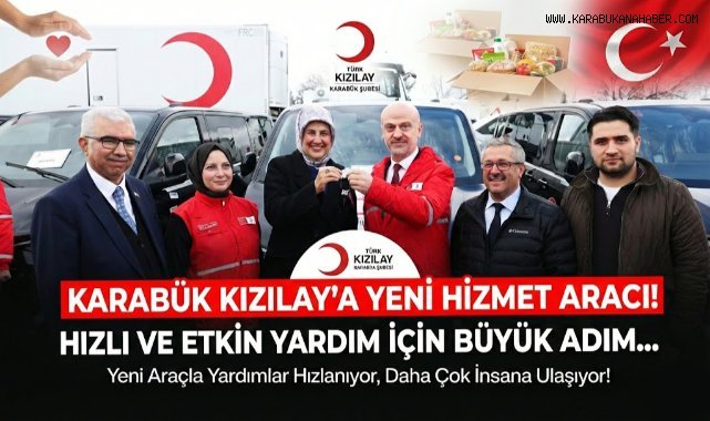 Türk Kızılay Karabük Şubesi'ne Yeni Hizmet Aracı