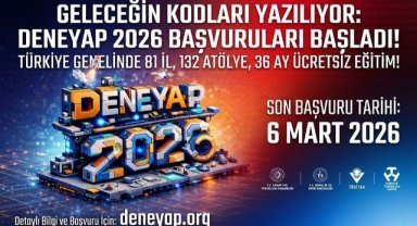 DENEYAP Teknoloji Atölyeleri Geleceğin Teknoloji Yıldızlarını Arıyor