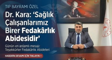 Karabük İl Sağlık Müdürü Kara’dan 14 Mart Tıp Bayramı Mesajı