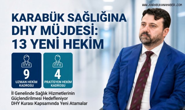 Karabük’e 13 Yeni Hekim Kadrosu Tahsis Edildi