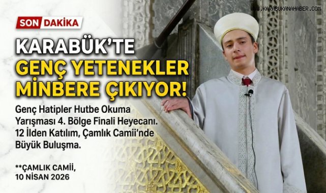 Karabük’te “Genç Hatipler Hutbe Okuma” bölge finali düzenlenecek