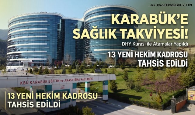 Karabük'e 13 Yeni Hekim Kadrosu Tahsis Edildi