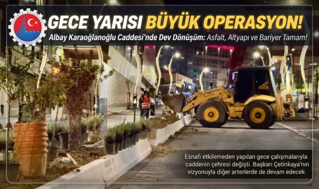 KARABÜK’TE GECE MESAİSİYLE YOLLAR YENİLENİYOR