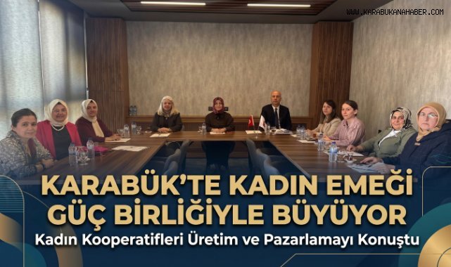 Karabük’te Kadın Kooperatifleri Bir Araya Geldi