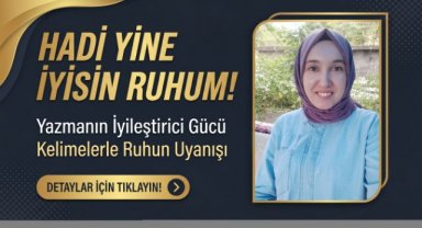 HADİ YİNE İYİSİN RUHUM