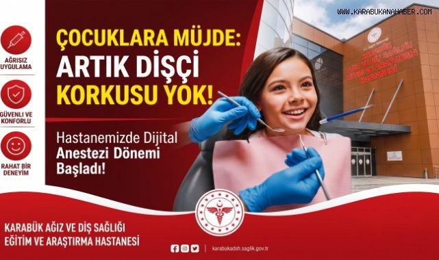 Karabük ADSEAH'da Çocuk Hastalar İçin Dijital Anestezi Dönemi