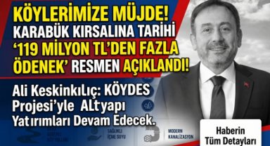 Karabük’e KÖYDES Kapsamında 119,5 Milyon TL Ödenek