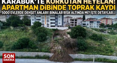 KARABÜK'TE HEYELAN: TOPRAK KÜTLESİ YOLA KADAR ULAŞTI