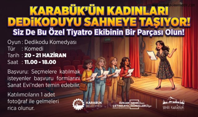 KARABÜK’TE KADINLAR TİYATRO İÇİN BİR ARAYA GELİYOR
