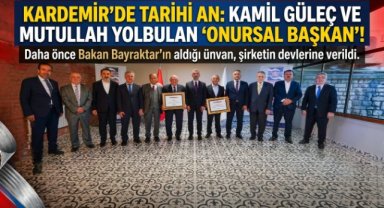 KARDEMİR’de Onursal Başkanlık Ünvanları Takdim Edildi