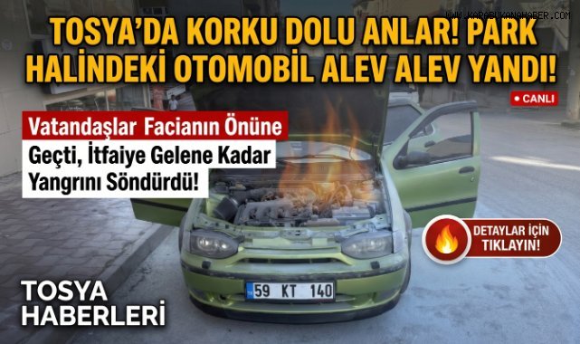 PARK HALİNDEKİ OTOMOBİLDE ÇIKAN YANGIN KORKUTTU