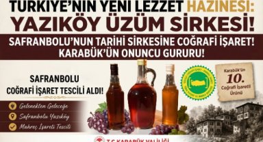 SAFRANBOLU YAZIKÖY ÜZÜM SİRKESİNE COĞRAFİ İŞARET TESCİLİ