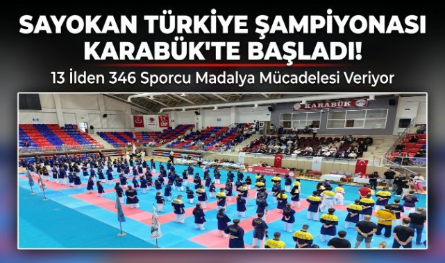 Sayokan Türkiye Şampiyonası, Karabük'te başladı