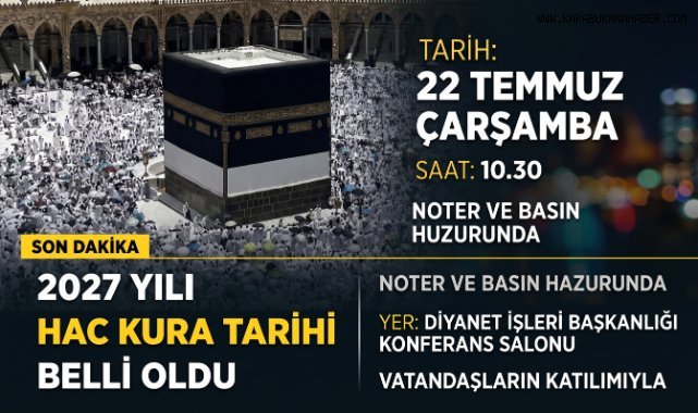 2027 Yılı Hac Kurası 22 Temmuz'da Çekilecek