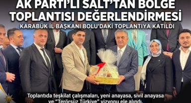 AK Parti Karabük İl Başkanı Salt, Batı Karadeniz Bölge Toplantısı'na katıldı