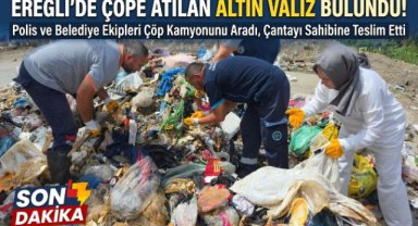 Çöp Sanılan Altın Dolu Çanta Polis ve Belediye Ekiplerince Bulundu
