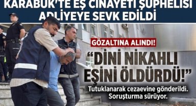 Eşinin boğazını keserek öldüren zanlı tutuklandı