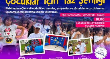 Karabük'te Çocuklar İçin Yaz Şenliği Başlıyor