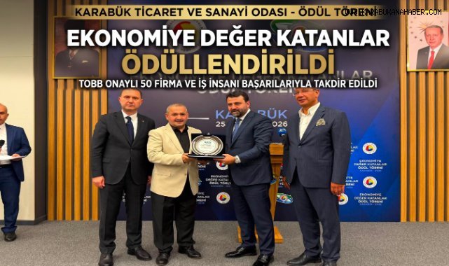 Karabük'te Ekonomiye Değer Katan Firmalar ve İş İnsanları Ödüllendirildi