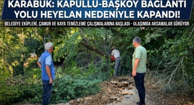 Karabük'te Heyelan Nedeniyle Kapullu-Başköy Yolu Ulaşıma Kapandı