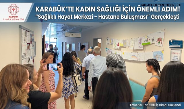 Karabük'te Koruyucu Sağlık Hizmetlerini Güçlendirecek İş Birliği Toplantısı