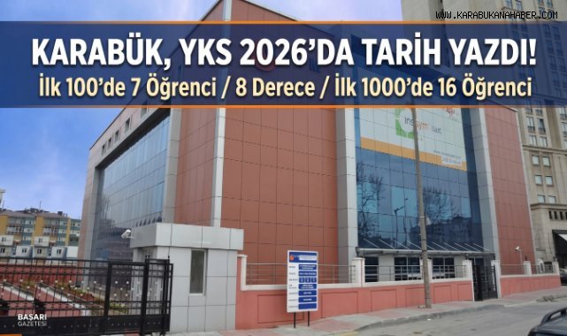 Karabük, YKS 2026'da Türkiye Dereceleriyle Gururlandı