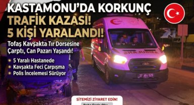 Kastamonu'da Tofaş marka otomobil tıra çarptı: 5 yaralı