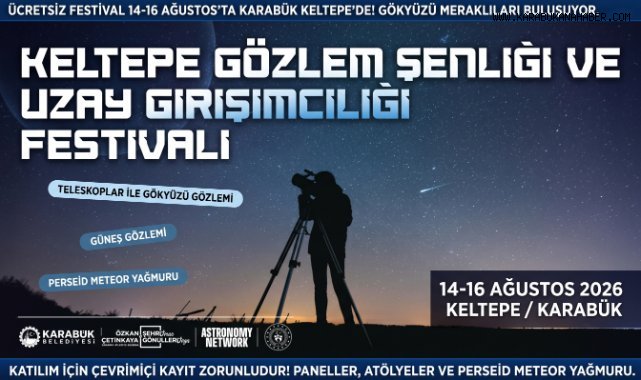 Keltepe Gözlem Şenliği ve Uzay Girişimciliği Festivali İçin Geri Sayım Başladı
