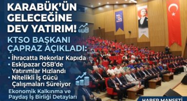 KTSO Başkanı Fatih Çapraz Haziran Ayı Faaliyetlerini Değerlendirdi