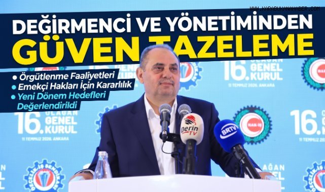 Özçelik-İş Sendikası'nın 16. Olağan Genel Kurulu'nda Yunus Değirmenci Güven Tazeledi