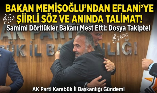 SAĞLIK BAKANI MEMİŞOĞLU KARABÜK'TE: ŞİİRLİ TALEBE ANINDA TALİMAT!