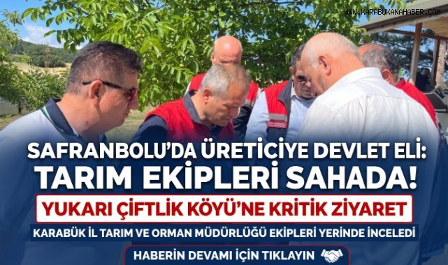 Tarım Yetkilileri Safranbolu'da Üreticilerle Buluştu