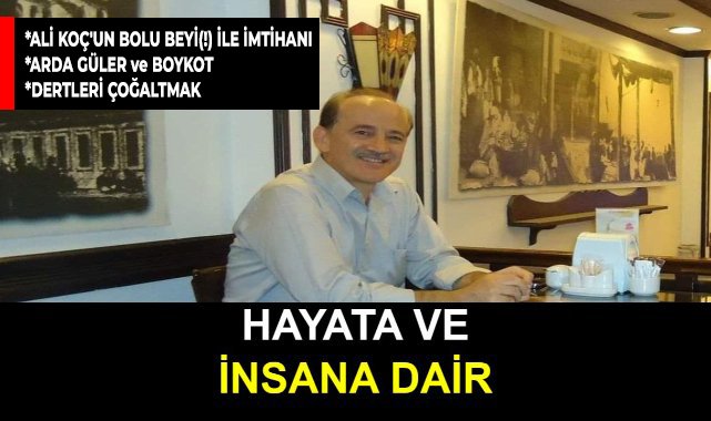 HAYATA ve İNSANA DAİR