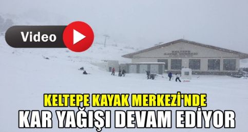 Keltepe Kayak Merkezi'nde Kar yağışı devam ediyor